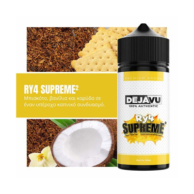 DEJAVU RY4 Supreme² 25ml (120ml)